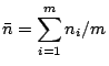 $\displaystyle \bar{n}=\displaystyle\sum_{i=1}^m n_i / m$