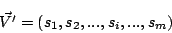 \begin{displaymath}\vec{V'}=(s_1,s_2,...,s_i,...,s_m)
\end{displaymath}