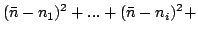 $\displaystyle (\bar{n}-n_1)^2+...+(\bar{n}-n_i)^2+$