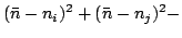 $\displaystyle (\bar{n}-n_i)^2+(\bar{n}-n_j)^2-$