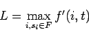 \begin{displaymath}
L = \max_{i, s_i \in F} f' (i,t)
\end{displaymath}