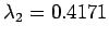 $\lambda_{2}=0.4171$