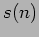 $ s(n) $