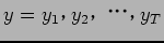 $y = {y_1$B!$(B y_2$B!$(B $B!&!&!&!$(B y_T}$