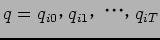 $q = {q_{i0}$B!$(B q_{i1}$B!$(B $B!&!&!&!$(B q_{iT}}$