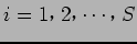 $i = 1$B!$(B2$B!$(B \cdots $B!$(BS$