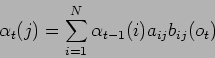 \begin{displaymath}
\alpha_t (j) = \sum_{i=1}^N \alpha_{t-1}(i) a_{ij} b_{ij}(o_t)
\end{displaymath}