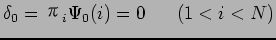 $\displaystyle \delta_0=$B&P(B_i\Psi_0(i)=0     (1<i<N)$