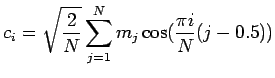 $\displaystyle c_i = \sqrt{ \frac{2}{N} } \sum_{j=1}^N m_j \cos ( \frac{\pi i}{N} ( j - 0.5 ) )$