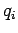 $ q_{i} $