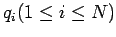 $ q_{i}(1 \leq i \leq N)$