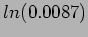 $\displaystyle ln(0.0087)$
