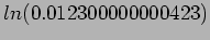 $\displaystyle ln(0.012300000000423)$