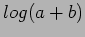 $\displaystyle log(a+b)$