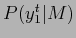 $ P (y_{1}^t \vert M)$