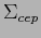 $ \Sigma_{cep}$