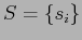 $ S=\{ s_{i}\} $