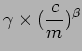 $\displaystyle \gamma \times (\frac{c}{m})^\beta$