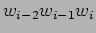 $w_{i-2}w_{i-1}w_{i}$