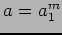 $a=a_{1}^{m}$