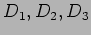 $D_1,D_2,D_3$