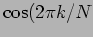 $ \cos(2\pi k/N$