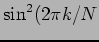 $ \sin^2(2\pi k/N$