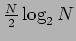 $ \frac{N}{2}\log_2N$