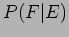 $\displaystyle P(F\vert E)$