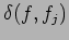 \(\delta(f, f_j)\)