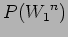 $\displaystyle P({W_1}^n)$