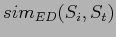 $\displaystyle sim_{ED}(S_i,S_t)$