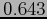 $ 0.643$