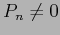 $P_{n}\neq0$