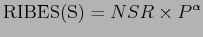 $\displaystyle {\mathrm {RIBES(S)}} = NSR \times P^{\alpha}$