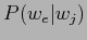 $ P(w_{e}\vert w_{j})$