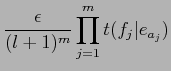 $\displaystyle \frac{\epsilon}{(l+1)^m} \prod^m_{j=1} t(f_j\vert e_{a_j})$