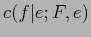 $ c(f\vert e;F,e)$