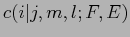 $\displaystyle c(i\vert j,m,l;F,E)$