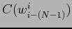 $ C(w^{i}_{i-(N-1)})$