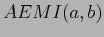 $\displaystyle AEMI(a,b)$