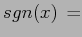 $\displaystyle sgn(x) \, =$