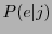 $P(e\vert j)$