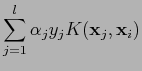 $\displaystyle \sum^l_{j=1} \alpha_j y_j K({\bf x}_j,{\bf x}_i)$