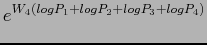 $\displaystyle e^{W_4(logP_1+logP_2+logP_3+logP_4)}$