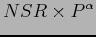 $\displaystyle NSR\times P^\alpha$