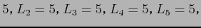 $\displaystyle 5$B!$(BL_2=5$B!$(BL_3=5$B!$(BL_4=5$B!$(BL_5=5$B!$(B$