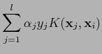 $\displaystyle \sum^l_{j=1} \alpha_j y_j K({\bf x}_j,{\bf x}_i)$