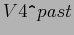 $ V4 \verb\vert^\vert past$