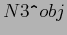 $ N3 \verb\vert^\vert obj$